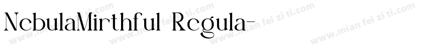NebulaMirthful Regula字体转换